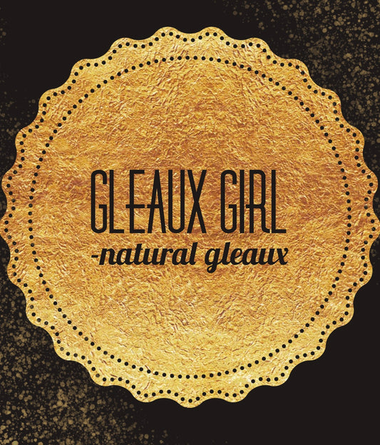 Natural Gleaux by Gleaux Girl